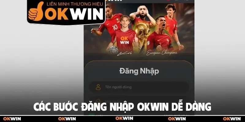 Đăng Nhập Okwin Ngay Hôm Nay Nhận Ưu Đãi Khủng Cho Hội Viên 2 Các bước đăng nhập Okwin dễ dàng