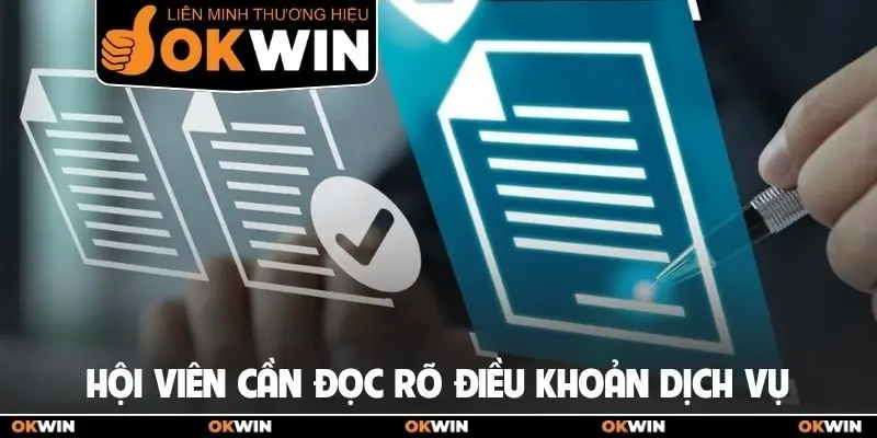 Điều khoản sử dụng 2 Hội viên cần đọc rõ điều khoản dịch vụ