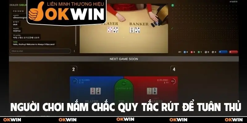 Baccarat Okwin: Hướng Dẫn Cách Chơi Và Bí Kíp Thắng Đậm 3 Người chơi nắm chắc quy tắc rút thêm để tuân thủ