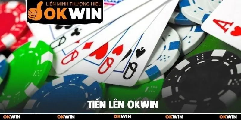 Tiến lên Okwin